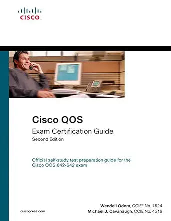 Cisco QOS Exam Certification Guide 
by Wendell Odom 