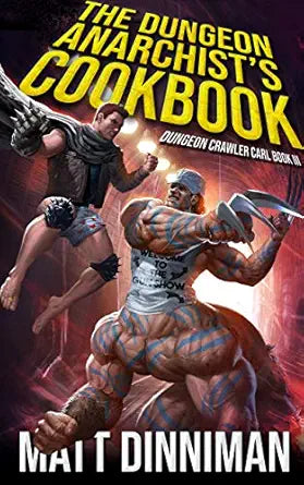 The Dungeon Anarchist's Cookbook
by Matt Dinniman 