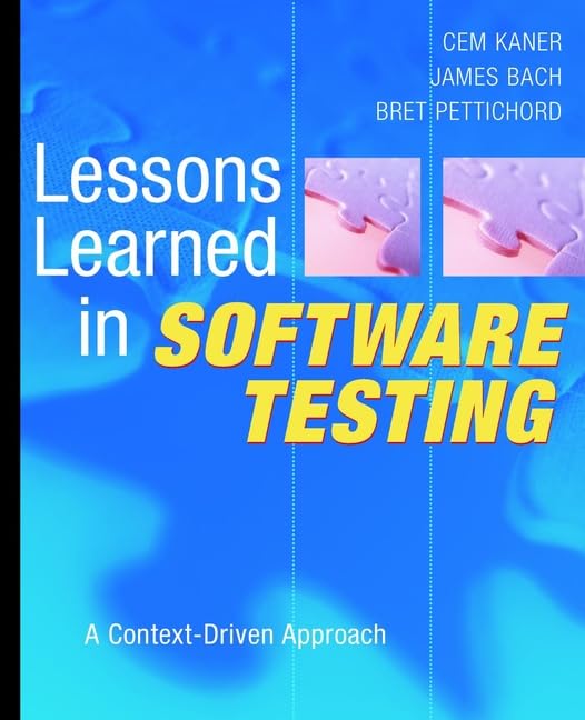 Lessons Learned in Software Testing
by Cem Kaner