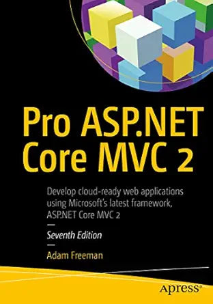 Pro ASP.NET Core MVC 2
by Adam Freeman 