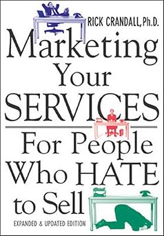 Marketing Your Services 
by Rick Crandall 