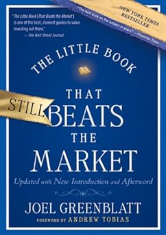 The Little Book That Still Beats the Market 
by Joel Greenblatt 