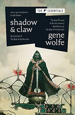 Shadow & Claw 
by Gene Wolfe