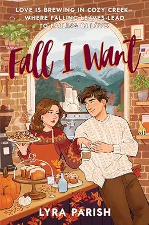 Fall I Want
by Lyra Parish