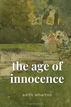 The Age of Innocence 
by Edith Wharton 