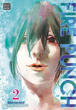 Fire Punch  Vol. 2
by Tatsuki Fujimoto