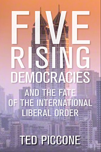 Five Rising Democracies
by Ted Piccone 