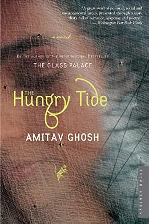 The Hungry Tide
by Amitav Ghosh 