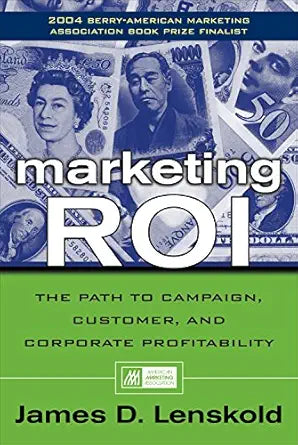 Marketing ROI
by James Lenskold