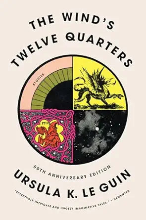 The Wind's Twelve Quarters
by Ursula Le Guin 