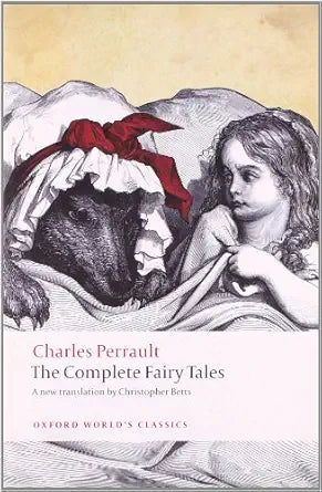 The Complete Fairy Tales 
by Charles Perrault