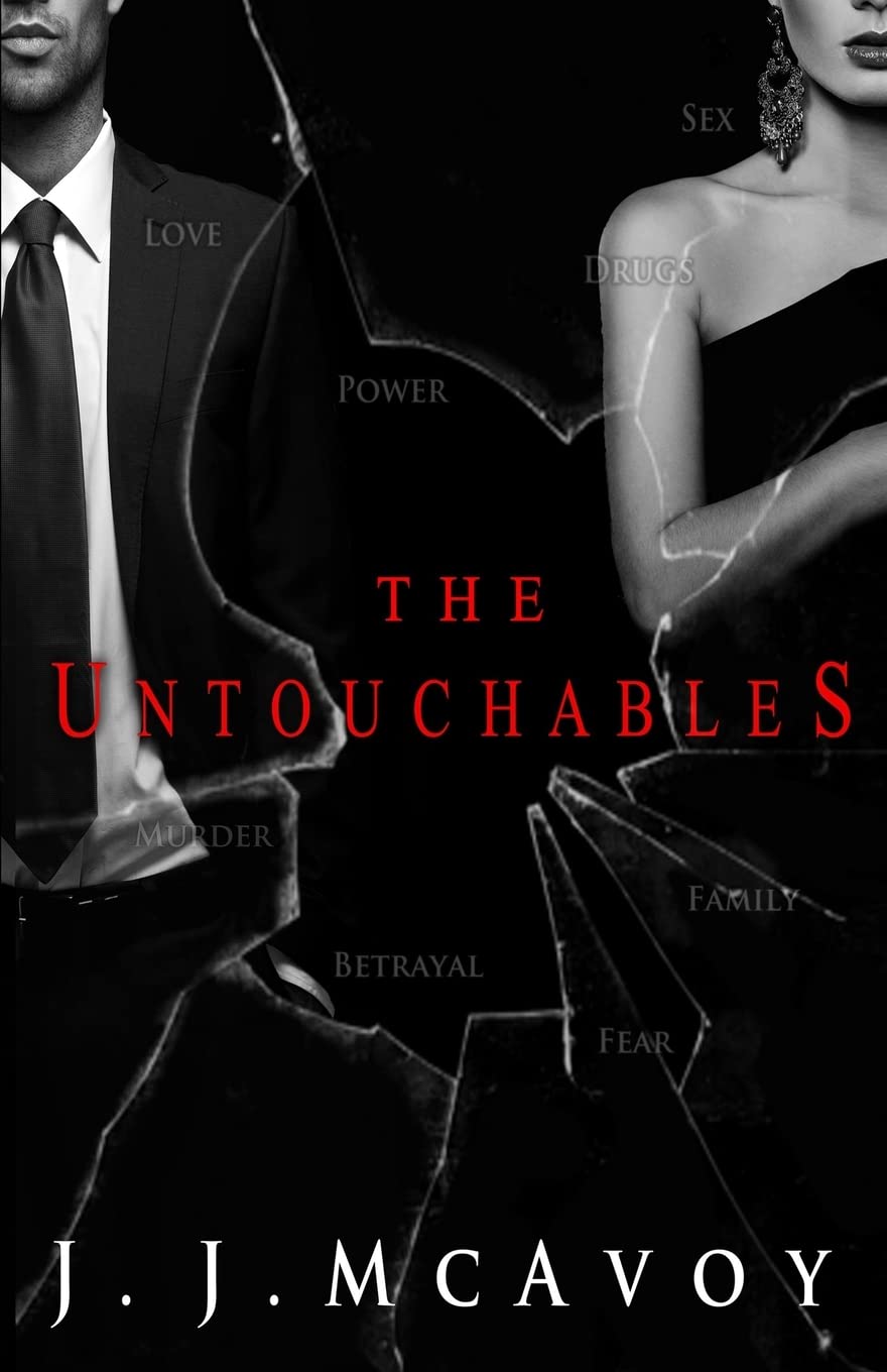 The Untouchables
by J.J. McAvoy 