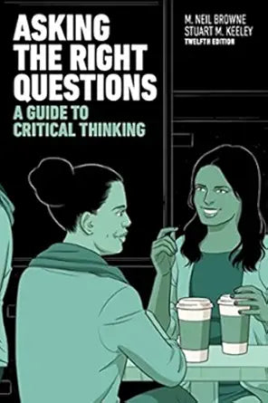 Asking the Right Questions
by Browne 