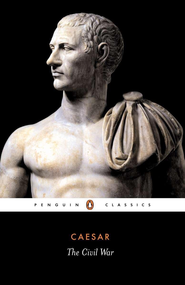 The Civil War of Caesar (Penguin Classics) 
by Julius Caesar
