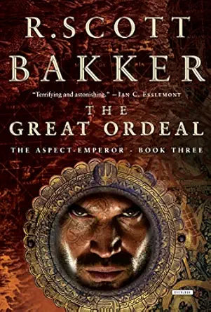 The Great Ordeal
by R. Scott Bakker 