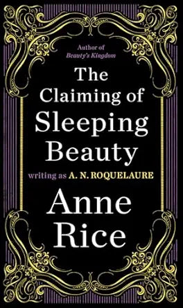 The Claiming of Sleeping Beauty
by A. N. Roquelaure 