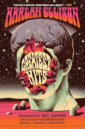 Greatest Hits
by Harlan Ellison 