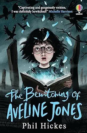The Bewitching of Aveline Jones
by Phil Hickes 