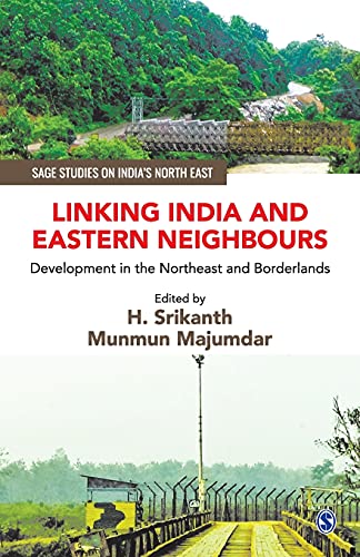 Linking India and Eastern Neighbours
by H. Srikanth 