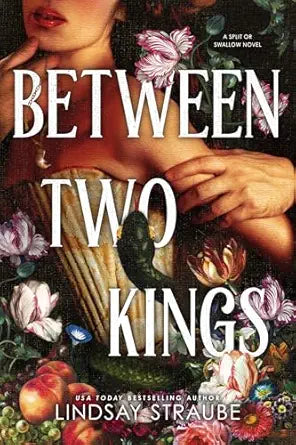 Between Two Kings
by Lindsay Straube