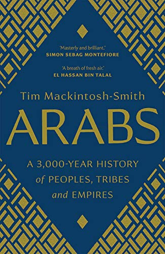 Arabs
by Tim Mackintosh-Smith