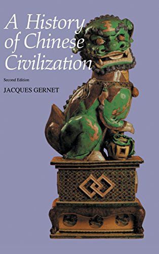 A History of Chinese Civilization 
by Jacques Gernet and J. R. Foster