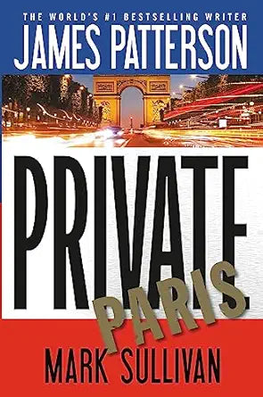 Private Paris 
by James Patterson 