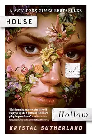 House of Hollow
by Krystal Sutherland 