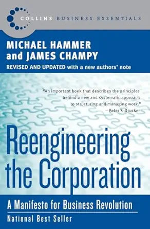Reengineering the Corporation
by Michael Hammer 
