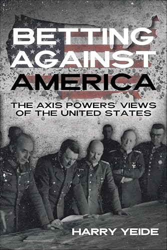 Betting Against America
by Harry Yeide