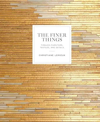 The Finer Things
by Christiane Lemieux