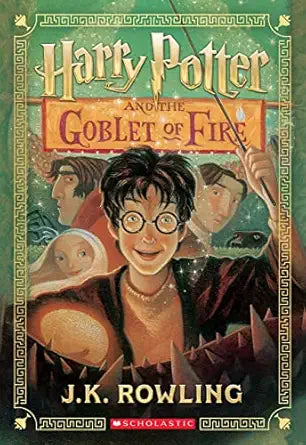 Harry Potter and the Goblet of Fire 
by J. K. Rowling