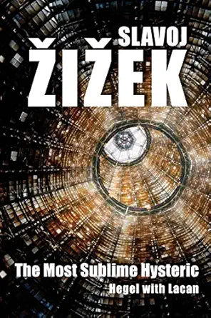 The Most Sublime Hysteric
by Slavoj Zizek 