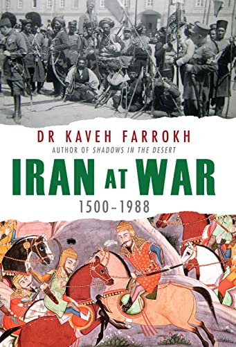 Iran at War
by Kaveh Farrokh 