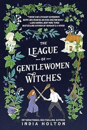 The League of Gentlewomen Witches
by India Holton 