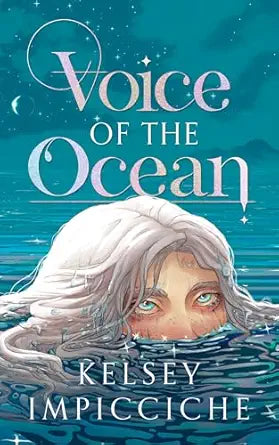 Voice of the Ocean
by Kelsey Impicciche