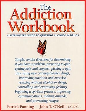 The Addiction Workbook
by Patrick Fanning