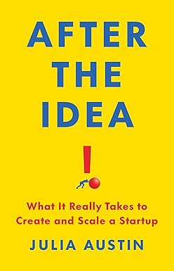 After the Idea
by Julia Austin 