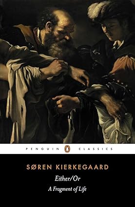Either/Or
by Soren Kierkegaard