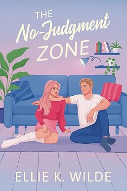 The No-Judgment Zone
by Ellie K. Wilde
