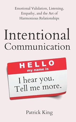 Intentional Communication
by Patrick King