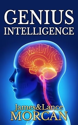 GENIUS INTELLIGENCE
by James Morcan