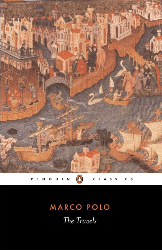 The Travels of Marco Polo 
by Marco Polo