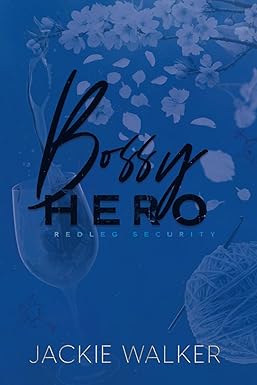 Bossy Hero
by Jackie Walker
