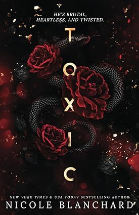 Toxic
by Nicole Blanchard