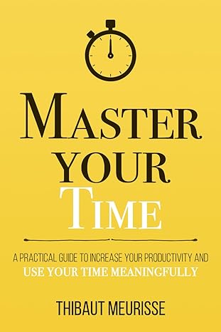 Master Your Time
by Thibaut Meurisse