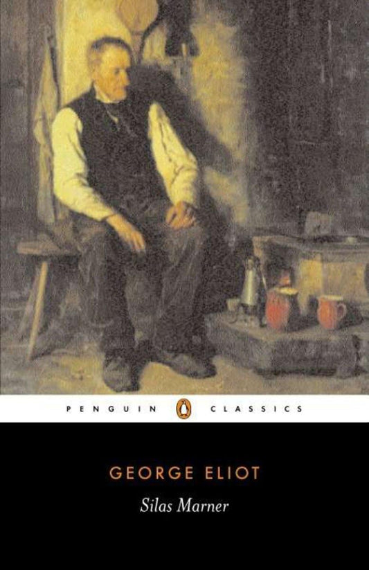 Silas Marner (Penguin Classics) 
by George Eliot