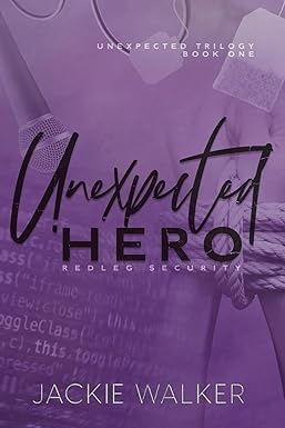 Unexpected Hero
by Jackie Walker 