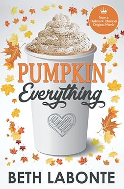 Pumpkin Everything
by Beth Labonte