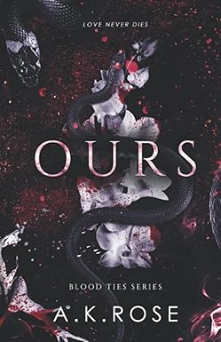 Ours
by A.K. Rose